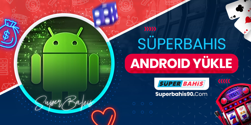 Süperbahis Android Yükle