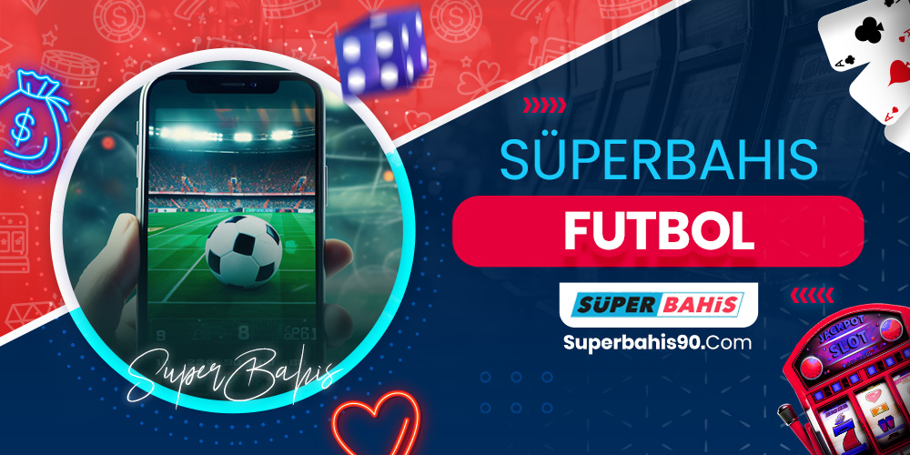 Süperbahis Futbol