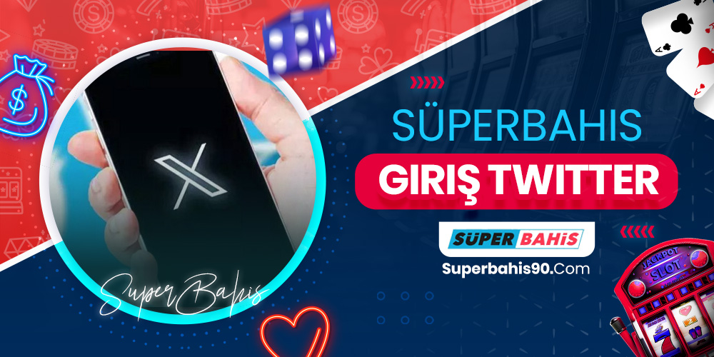 Süperbahis Giriş Twitter