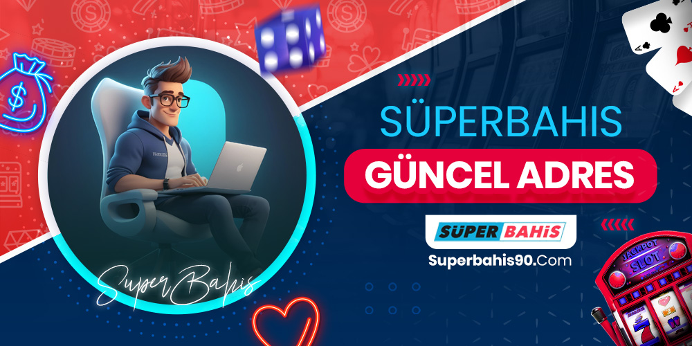 Süperbahis Güncel Adres