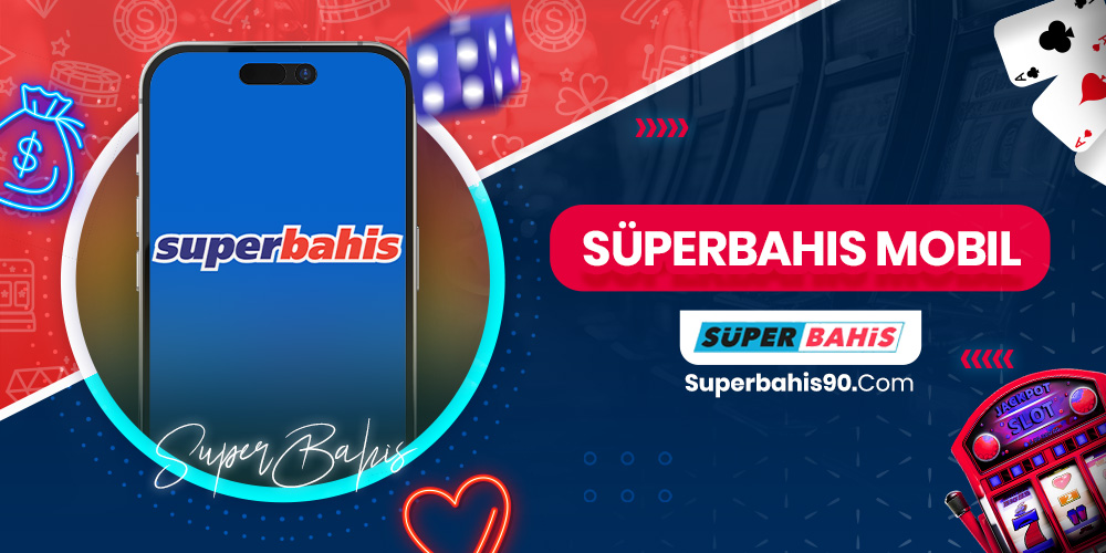 Süperbahis Mobil