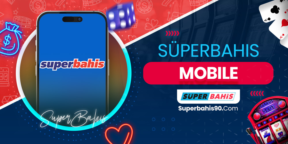 Süperbahis Mobile