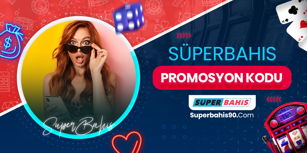 Süperbahis Promosyon Kodu