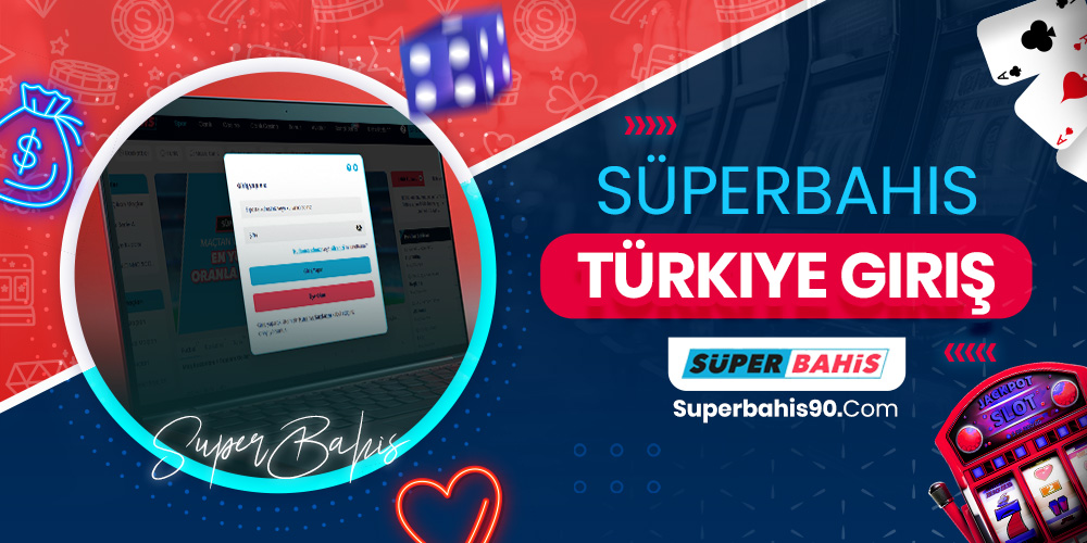 Süperbahis Türkiye Giriş