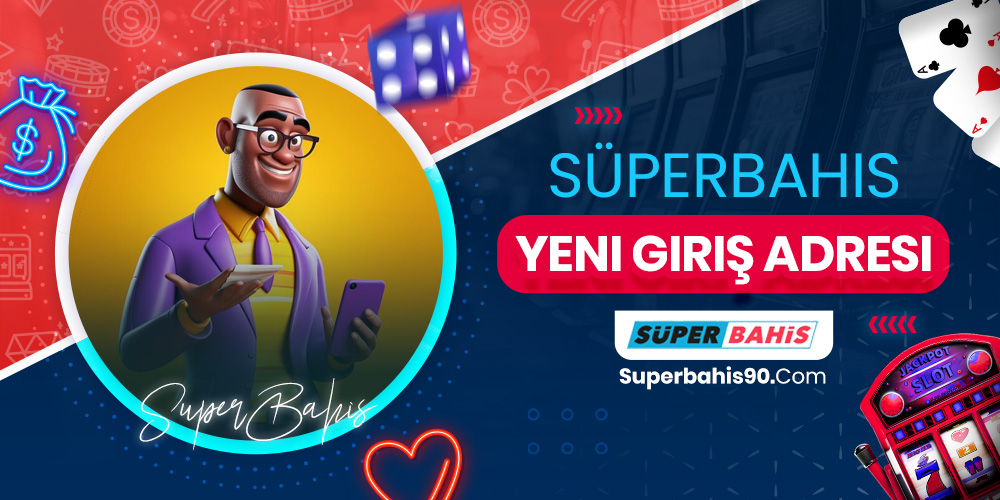 Süperbahis Yeni Giriş Adresi