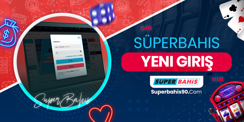 Süperbahis Yeni Giriş